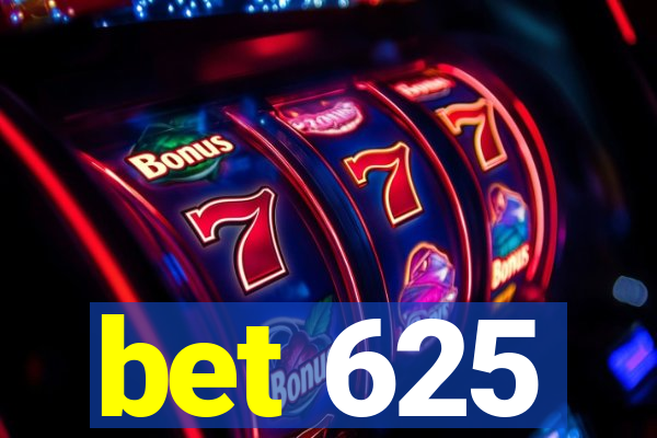 bet 625